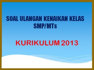 Latihan Soal UKK PAT Bahasa Indonesia Kelas 8 SMP MTs K13