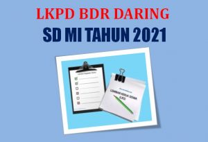 Download Lembar Kerja Peserta Didik LKPD BDR Daring SD MI 2021