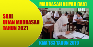 Download Soal Ujian Madrasah UM Madrasah Aliyah MA Tahun 2021  