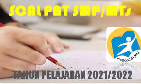 Soal PAT Bahasa Indonesia Kelas 9 SMP K13 Tahun 2022 dan Kunci Jawaban